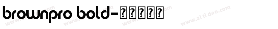 brownpro bold字体转换